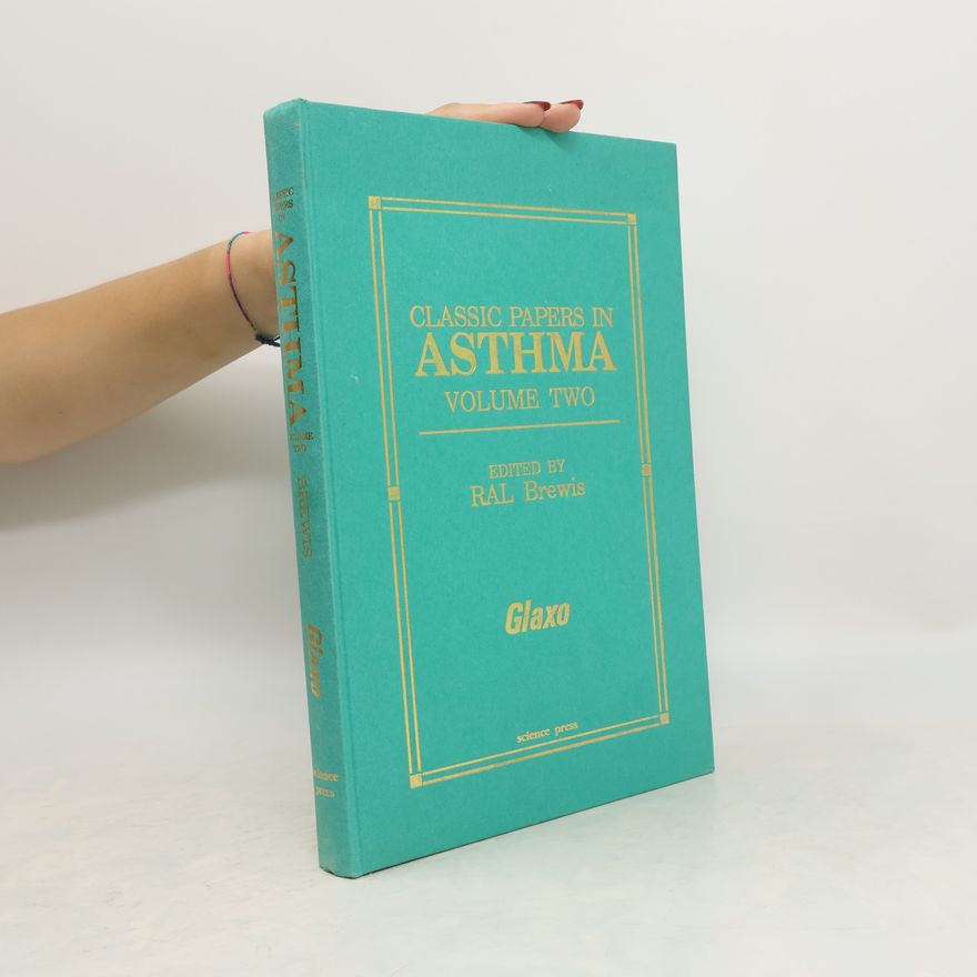 R. A. L. Brewis Classic Papers in Asthma Volume Two