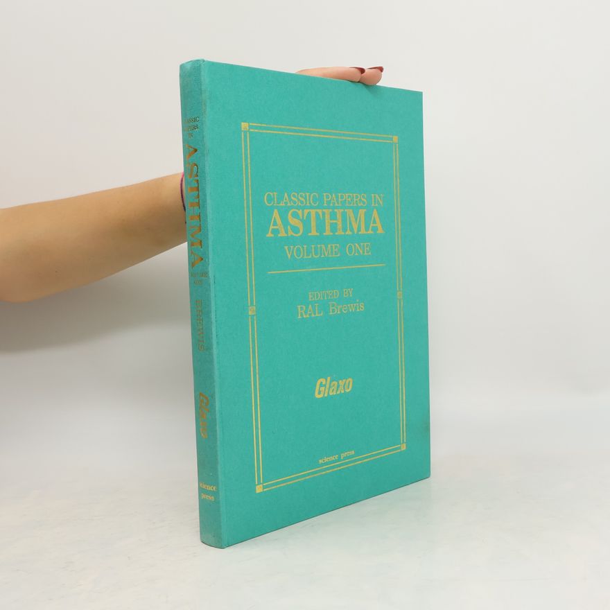 R. A. L. Brewis Classic Papers in Asthma 1: The evolution of understanding