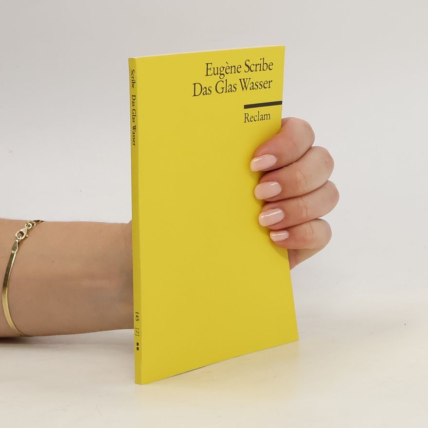 Eugène Scribe Das Glas Wasser