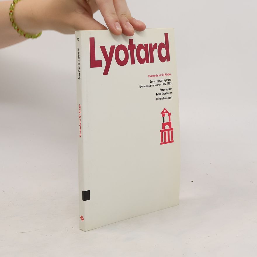 Jean-François Lyotard Postmoderne für Kinder