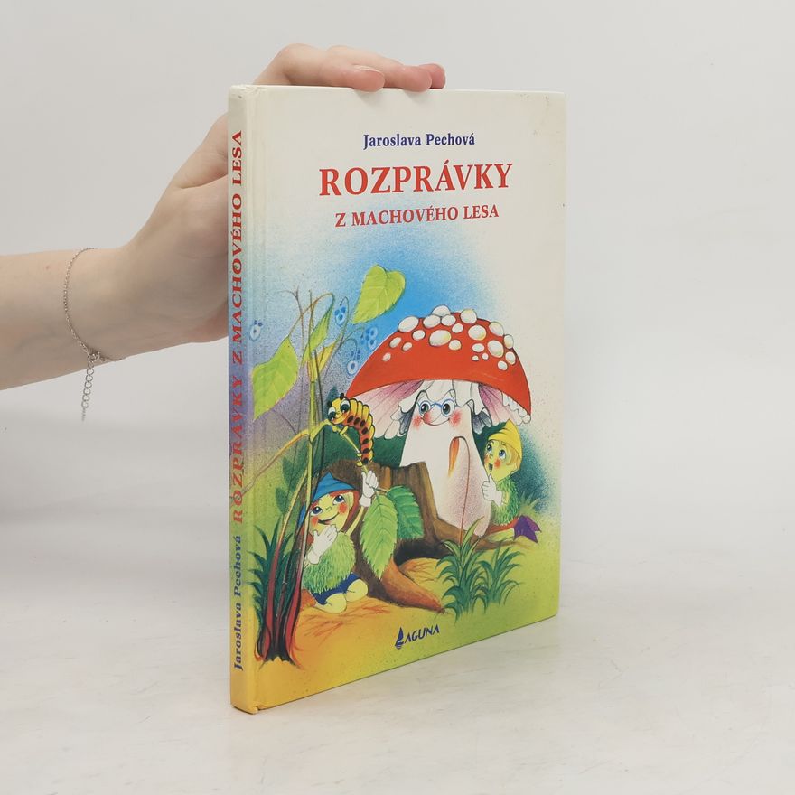 Jaroslava Pechová Rozprávky z machového lesa