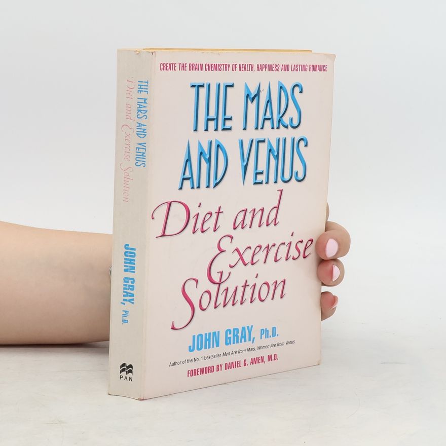 John Gray The Mars & Venus Diet & Exercise Solution