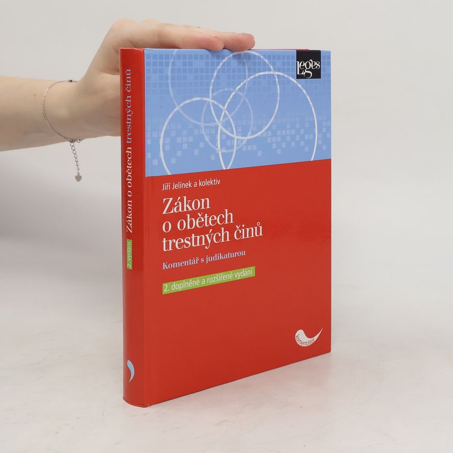 Jiří Jelínek Zákon o obětech trestných činů: komentář s judikaturou