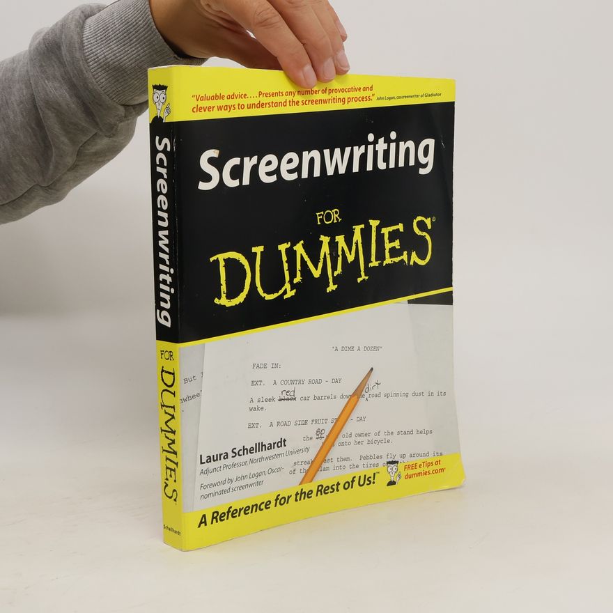 Laura Schellhardt Screenwriting For Dummies