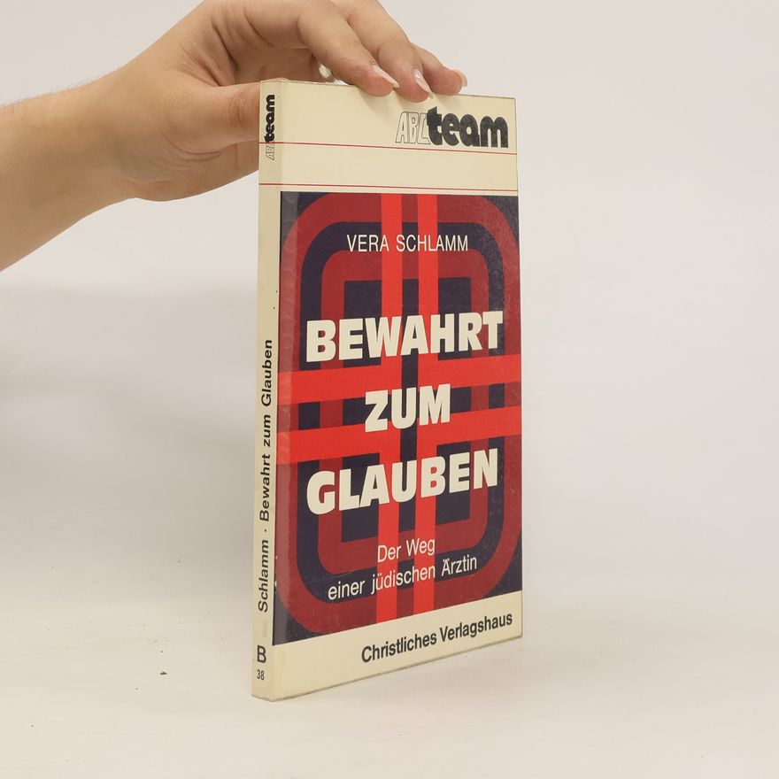 Vera Schlamm Bewahrt zum Glauben