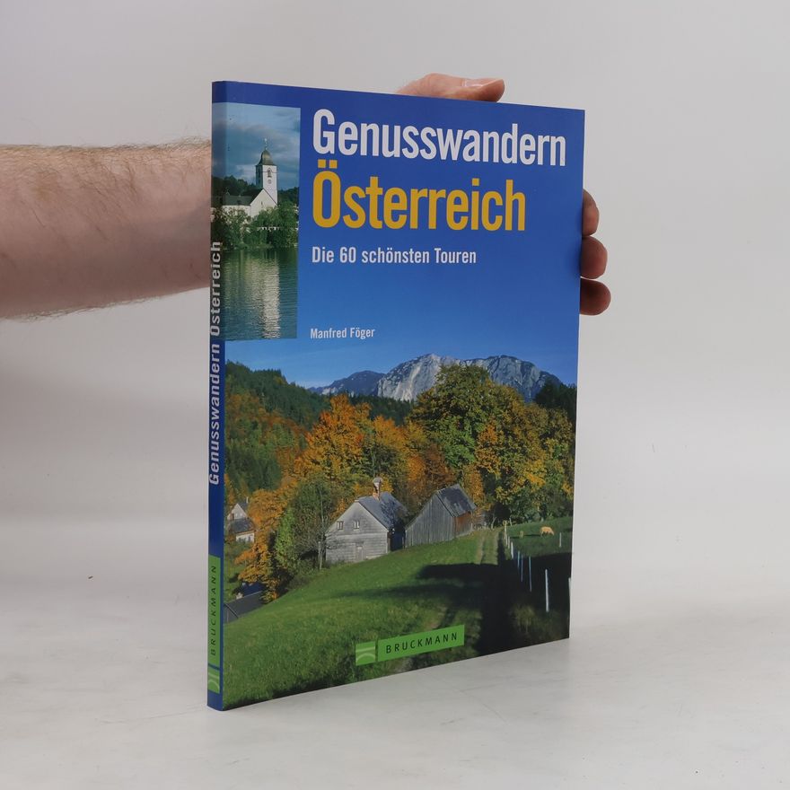 Manfred Föger Genusswandern Österreich