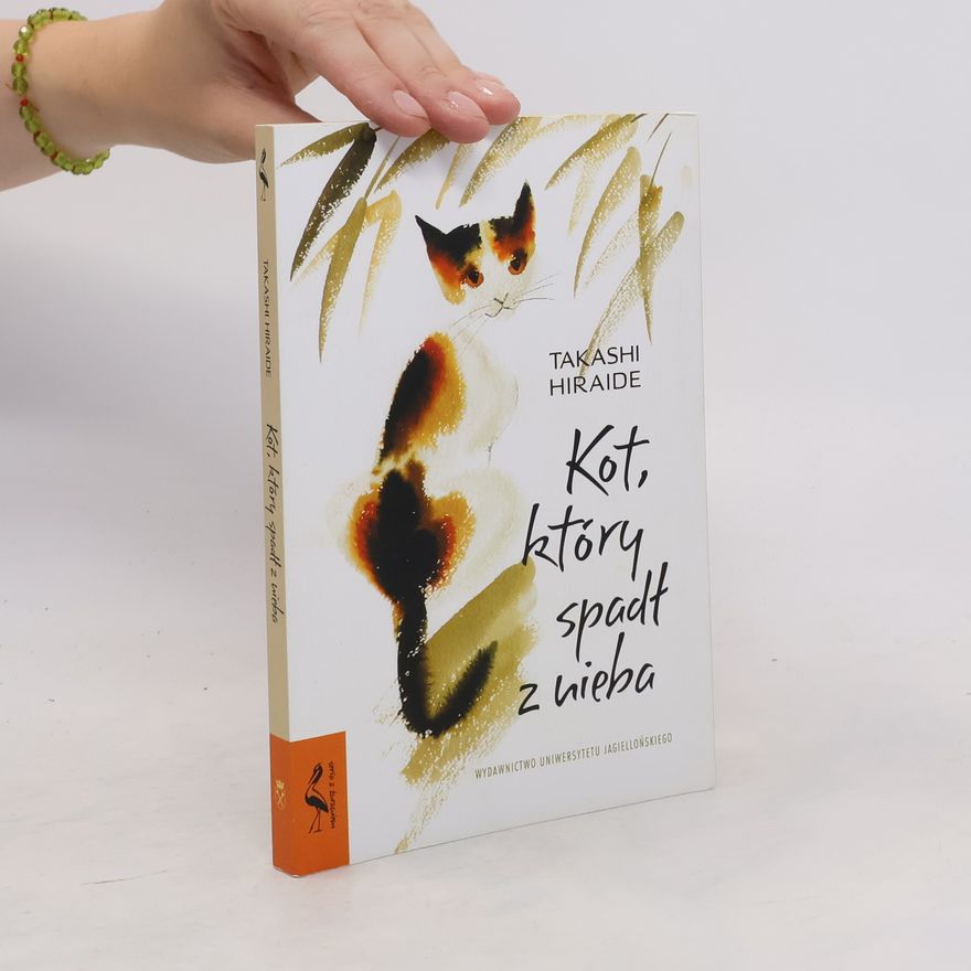 Takashi Hiraide Kot, który spadł z nieba