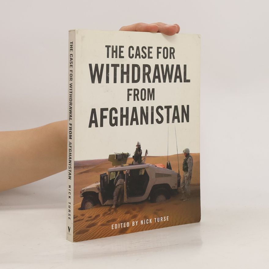 Andrew Bacevich The Case for Withdrawal from Afghanistan