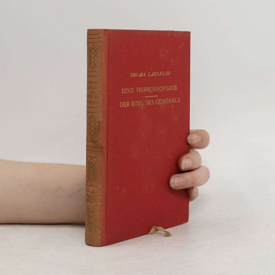 Selma Lagerlöf Eine Herrenhofsage. Der Ring des Generals