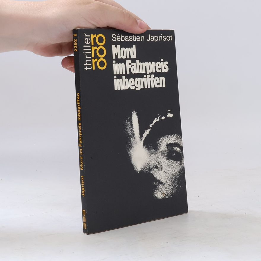 Sébastien Japrisot Mord im Fahrpreis inbegriffen