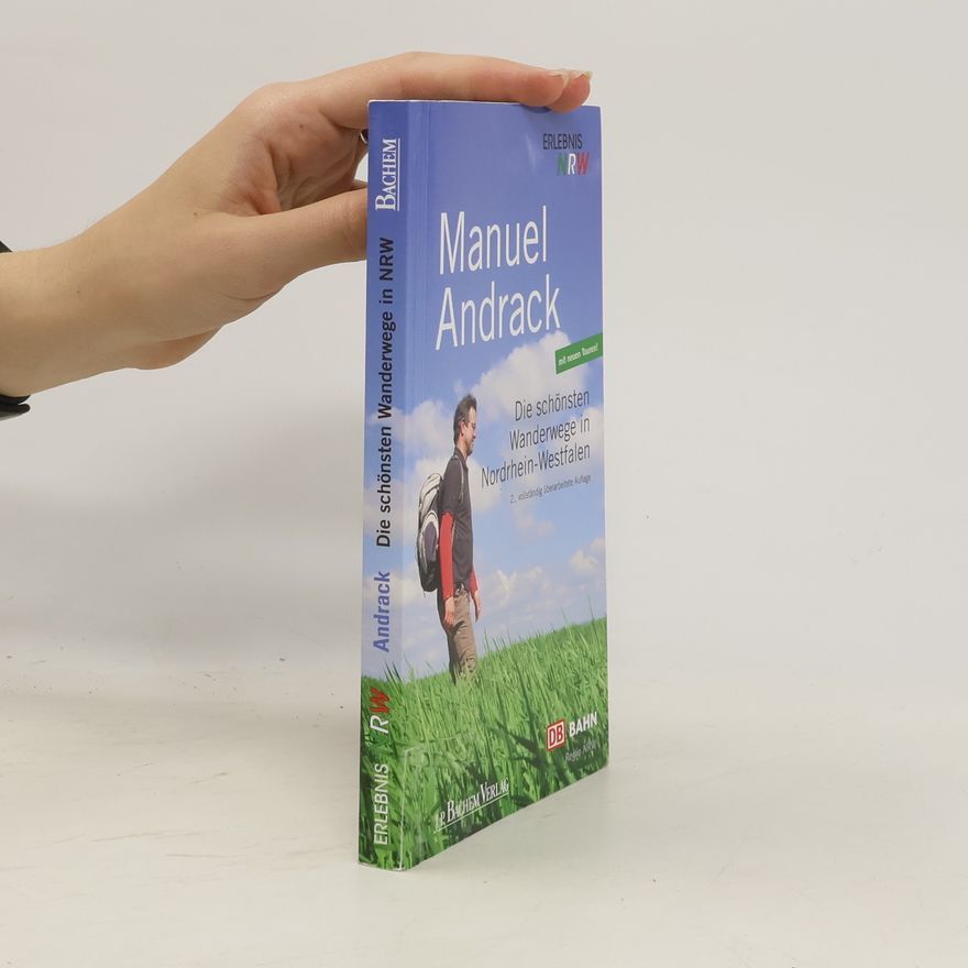 Manuel Andrack Die schönsten Wanderwege in Nordrhein-Westfalen