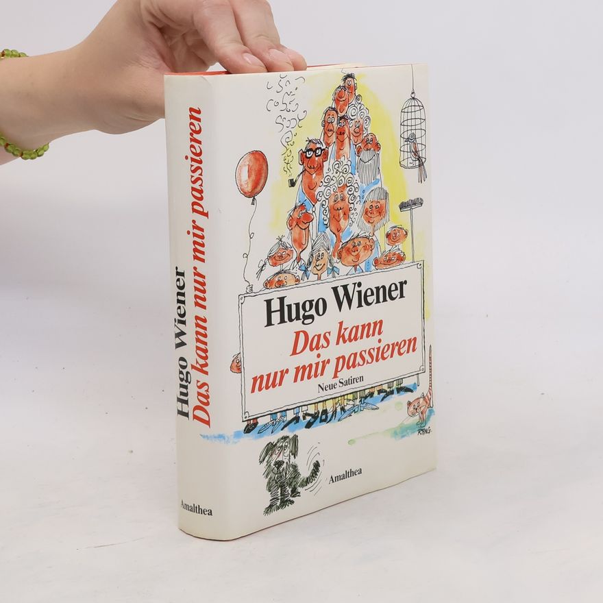 Hugo Wiener Das kann nur mir passieren