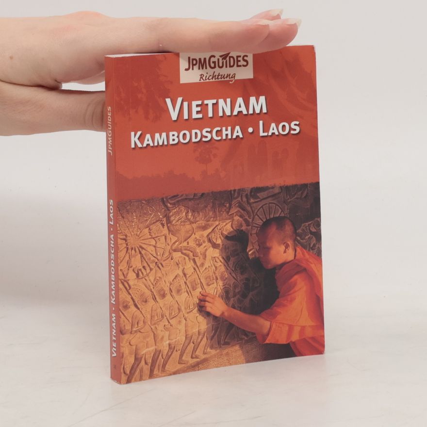 Various authors Vietnam. Kambodscha. Laos