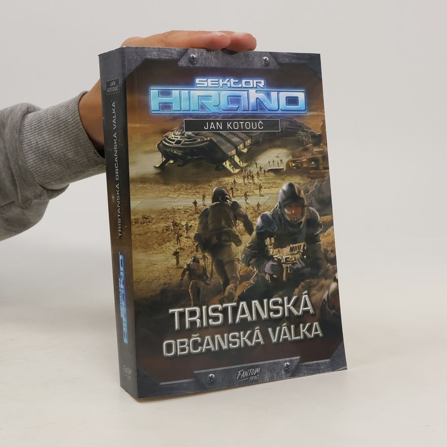 Jan Kotouč Sektor Hirano. Tristanská občanská válka