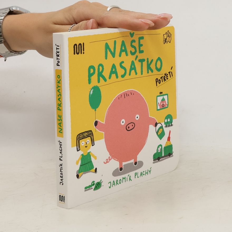 Jaromír Plachý Naše prasátko potřetí