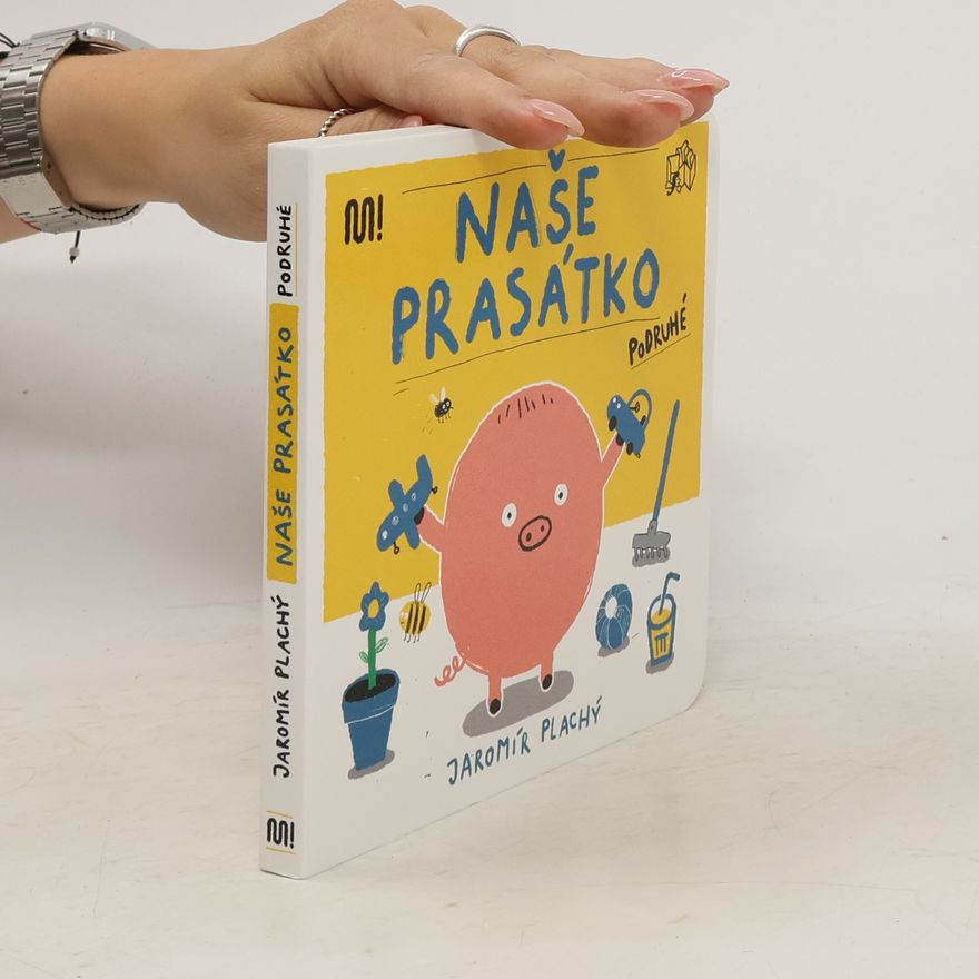Jaromír Plachý Naše prasátko podruhé