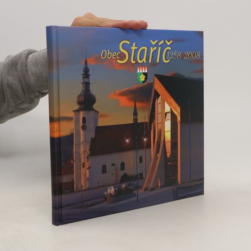 Jaromír Polášek Obec Staříč : 1258-2008