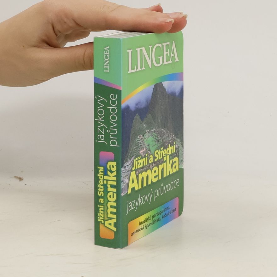 Various authors Jižní a Střední Amerika: Jazykový průvodce (kecuánsky)