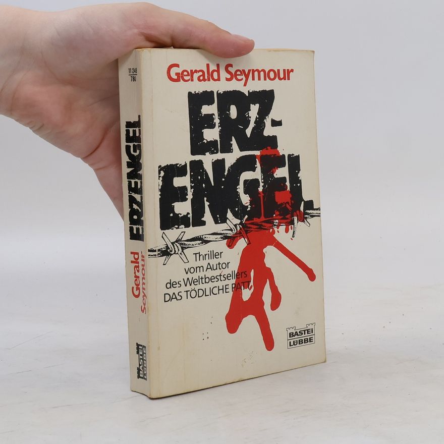 Gerald Seymour Erzengel. Thriller