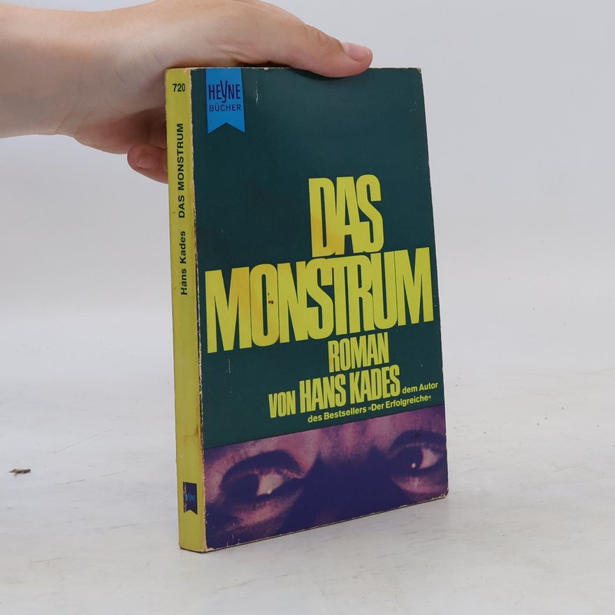 Hans Kades Das Monstrum