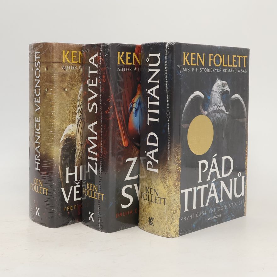 Ken Follett Hranice věčnosti. Zima světa. Pád Titánů