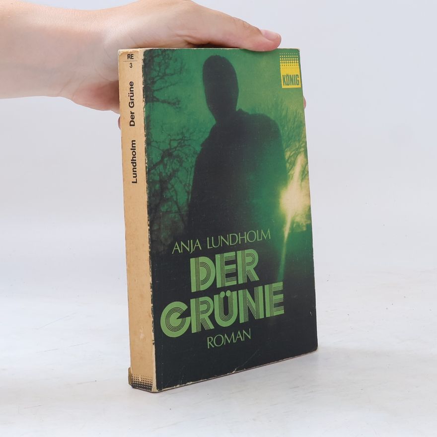 Anja Lundholm Der Grüne