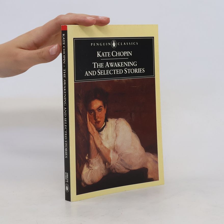 Kate Chopin The Awakening and selected stories