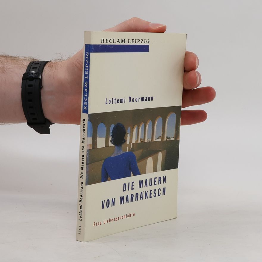 Lottemi Doormann Die Mauern von Marrakesch