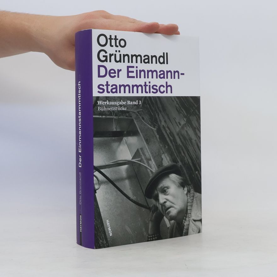 Otto Grünmandl Der Einmannstammtisch