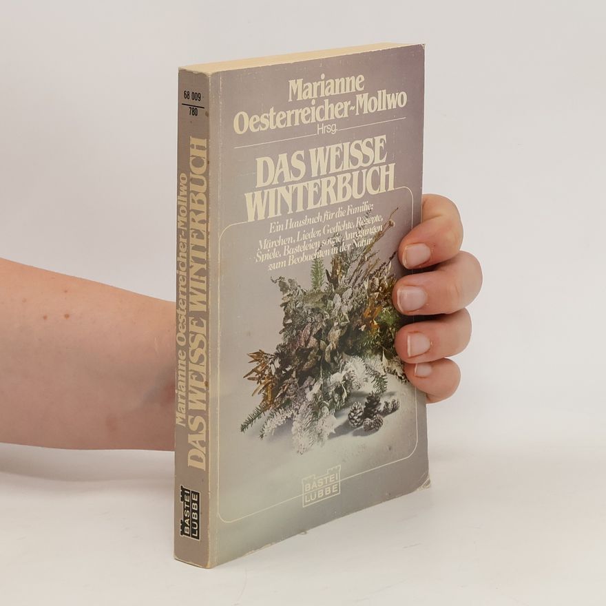 Marianne Oesterreicher-Mollwo Das weisse Winterbuch