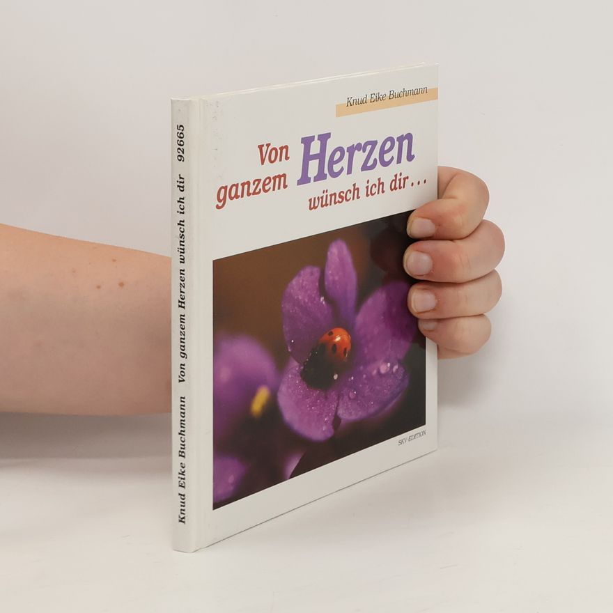Knud Eike Buchmann Von ganzem Herzen wünsch ich dir ...