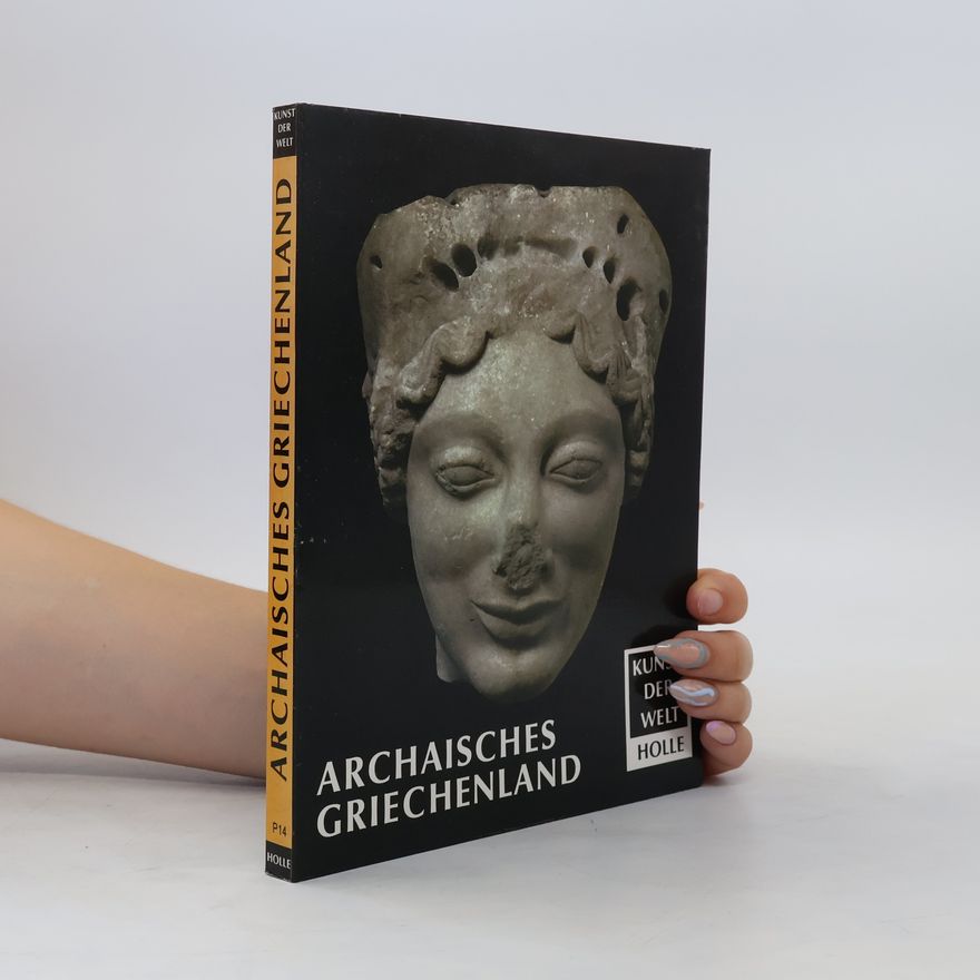 Autorenkollektiv Archaisches Griechenland