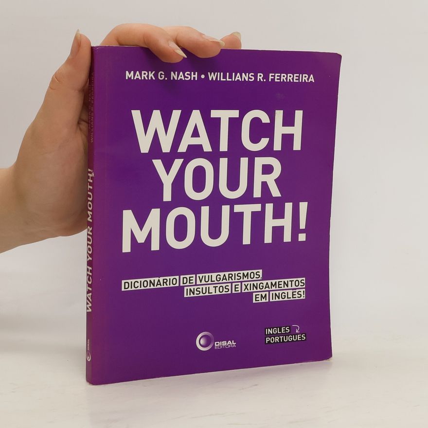 Various authors Watch Your Mouth!