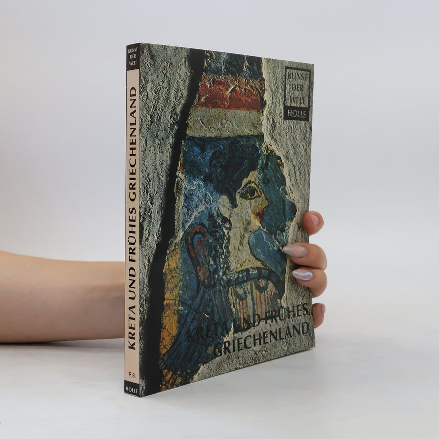 Friedrich Matz Kreta und frühes Griechenland. Prolegomena zur griechischen Kunstgeschichte