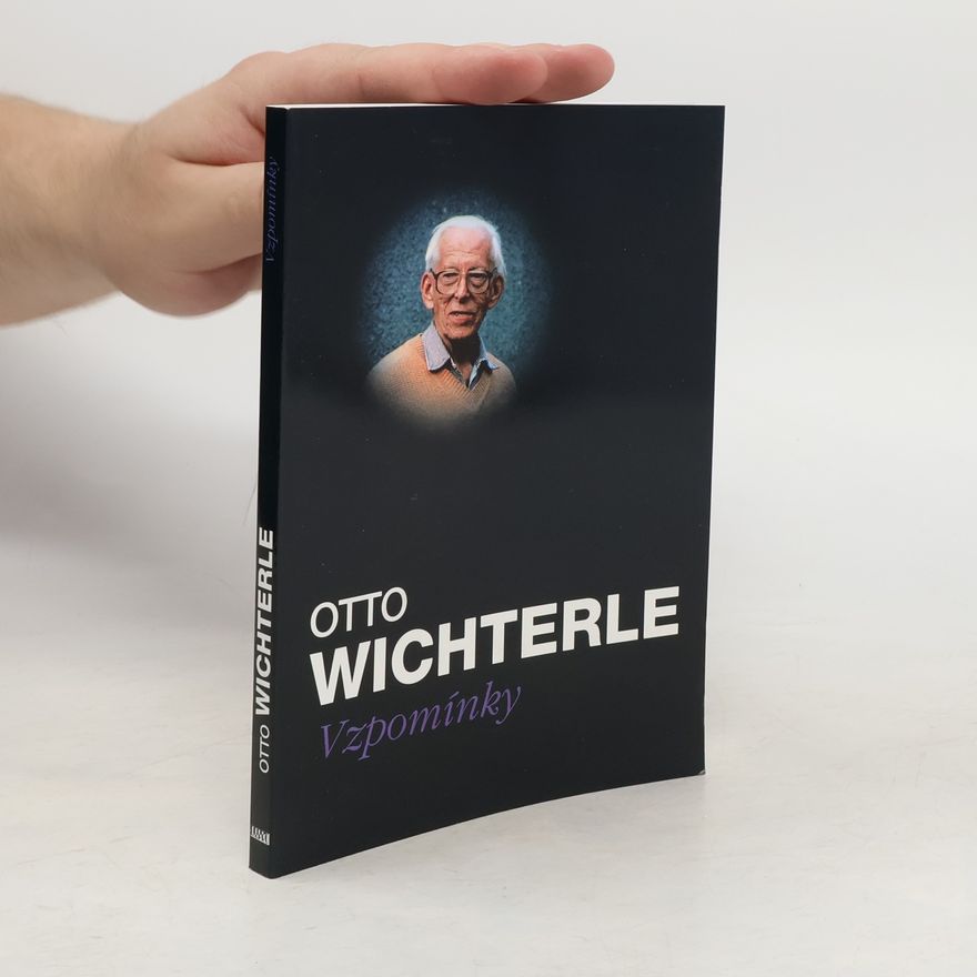 Otto Wichterle Vzpomínky