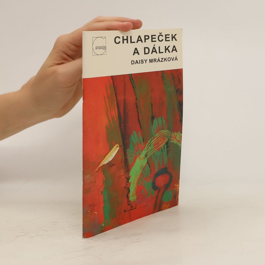 Daisy Mrázková Chlapeček a dálka