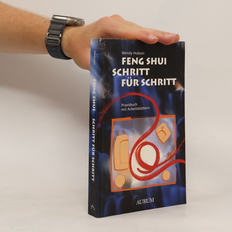 Wendy Hobson Feng-Shui Schritt für Schritt