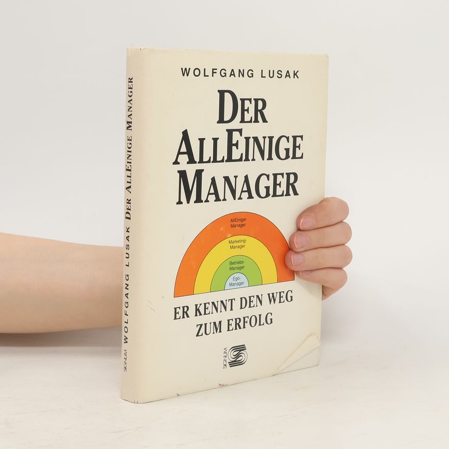 Wolfgang Lusak Der AllEinige Manager