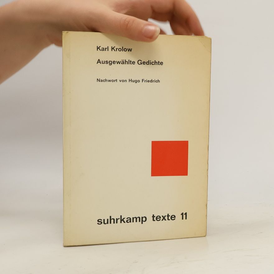 Karl Krolow Ausgewählte Gedichte. Suhrkamp Texte 11