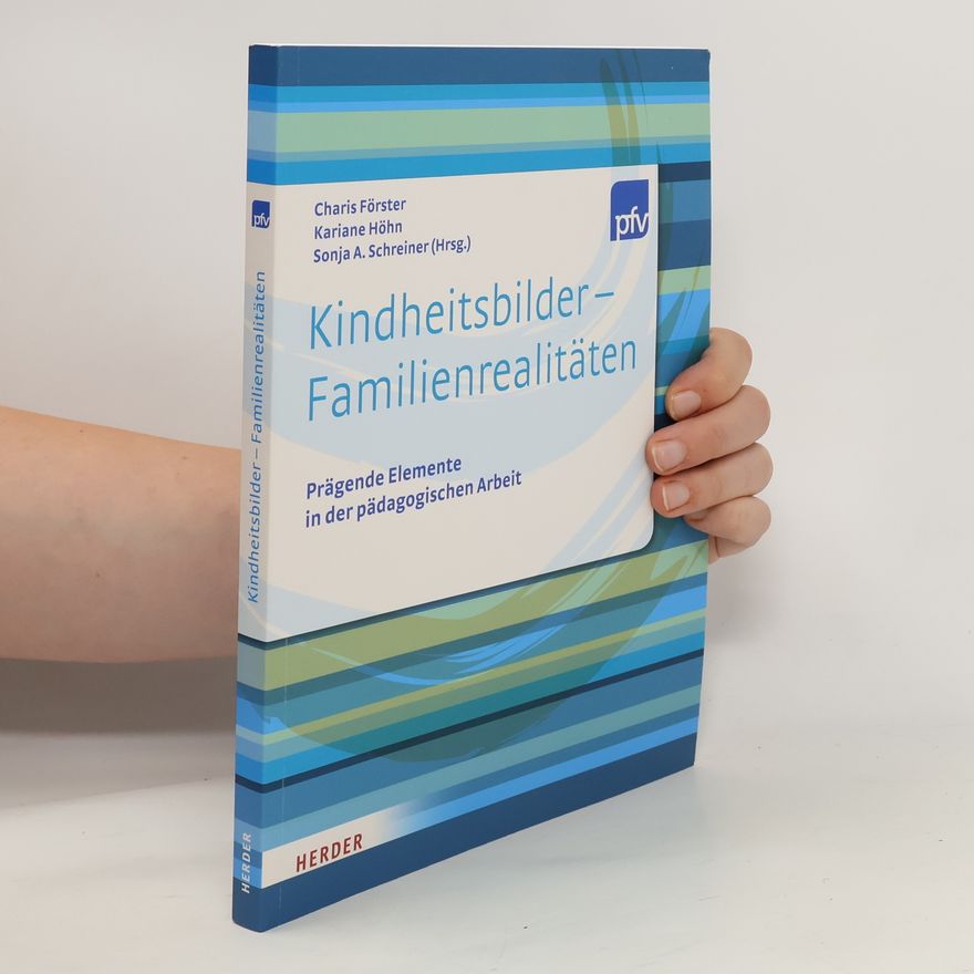 Charis Förster Kindheitsbilder - Familienrealitäten