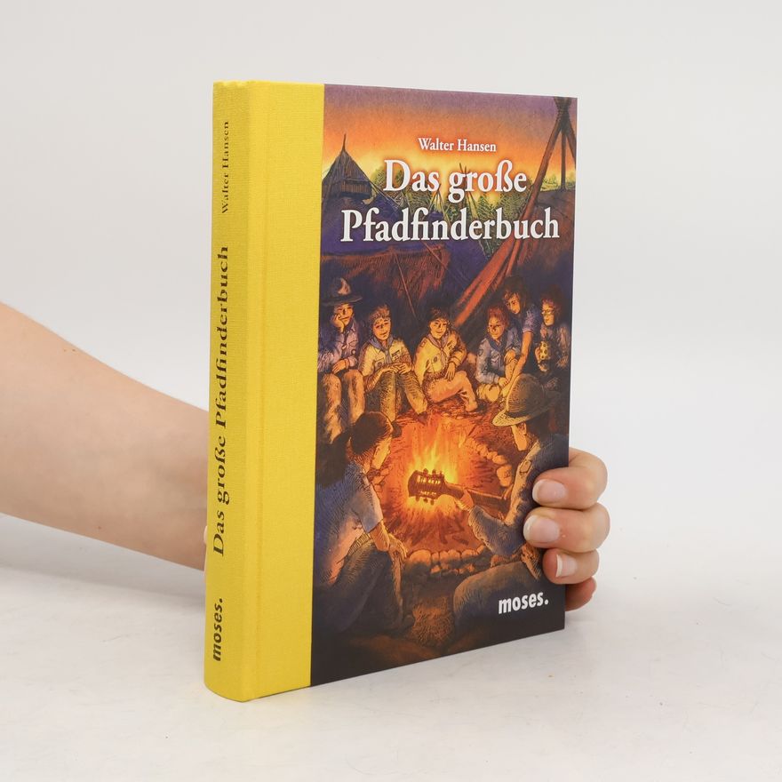 Walter Hansen Das große Pfadfinderbuch