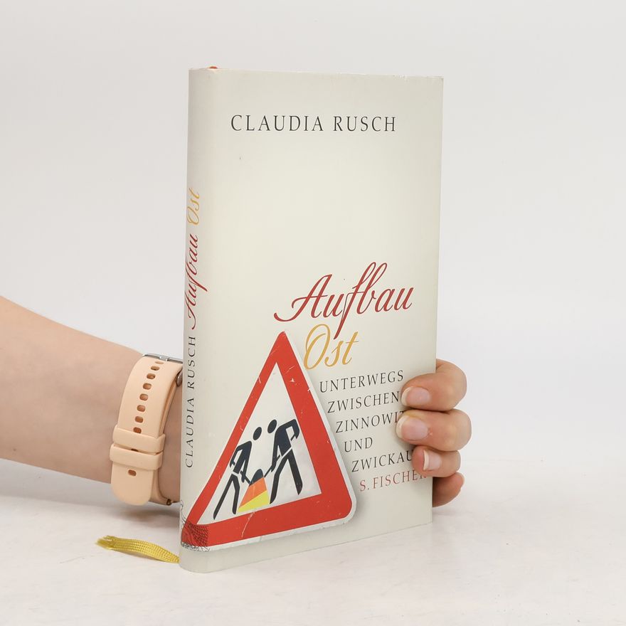Claudia Rusch Aufbau Ost
