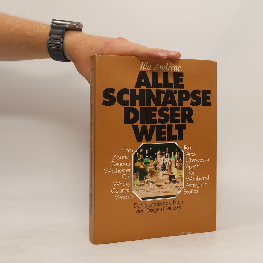 Illa Lackmann Alle Schnapse dieser Welt