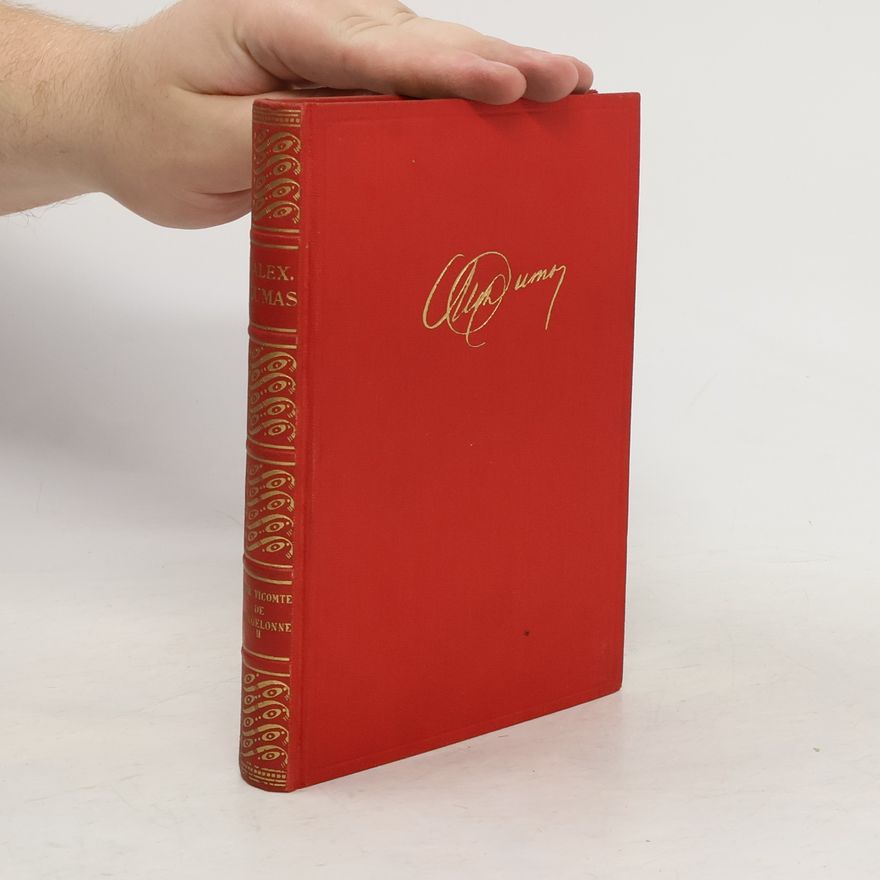 Alexandre Dumas der Ältere Der Vicomte de Bragelonne II