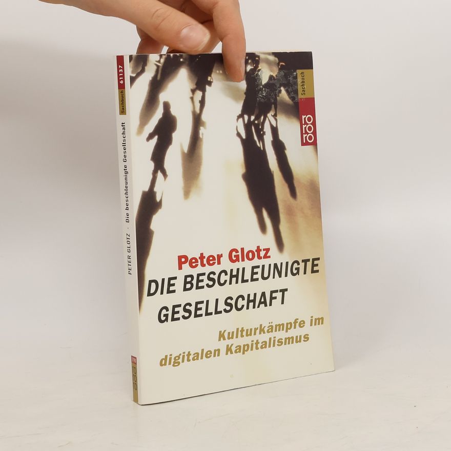 Peter Glotz Die beschleunigte Gesellschaft