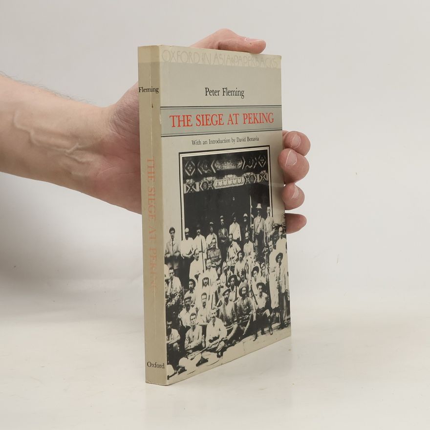 Peter Fleming The Siege at Peking