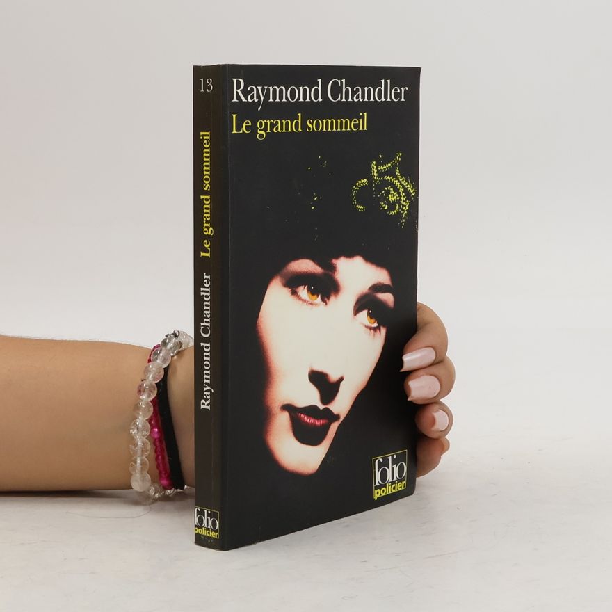Raymond Chandler Le grand sommeil