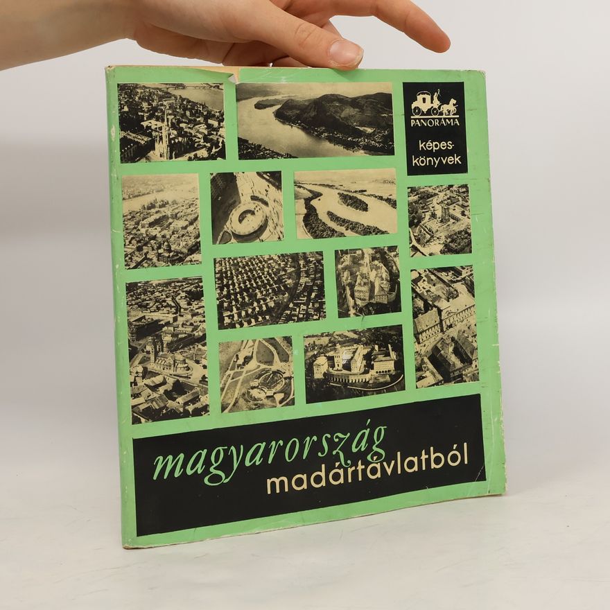 Collectif d'auteurs Magyarország madártávlatból