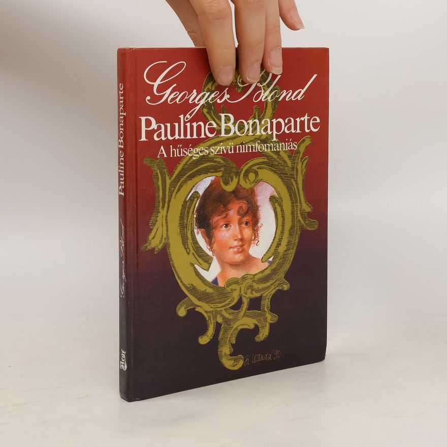 Georges Blond Pauline Bonaparte