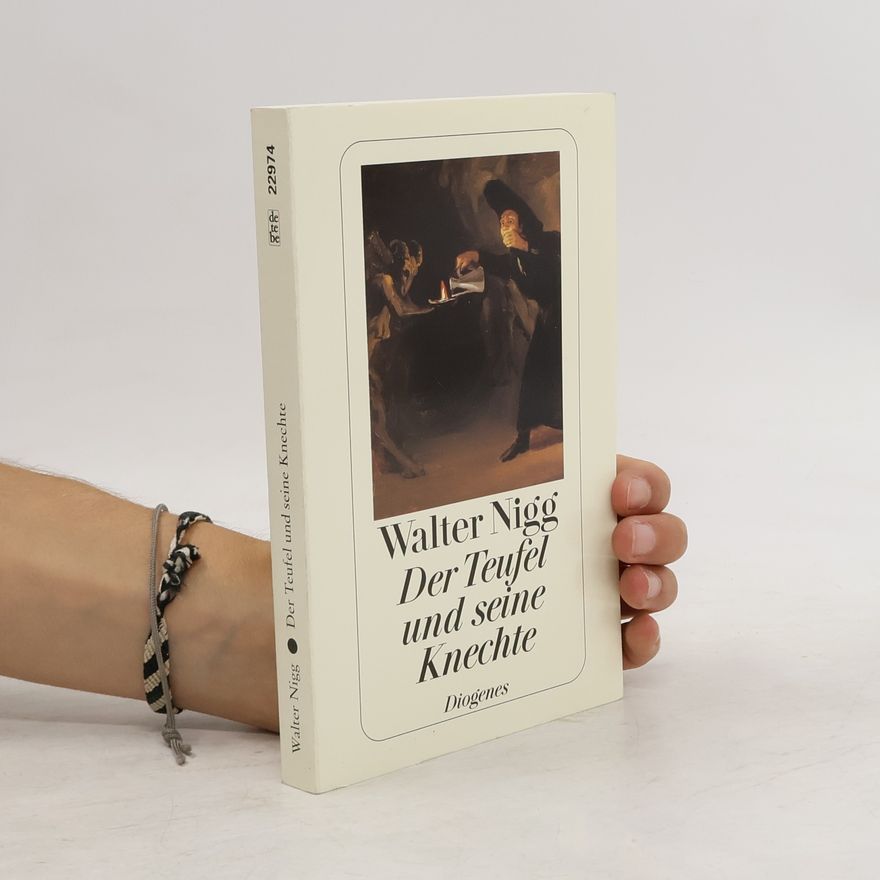 Walter Nigg Der Teufel und seine Knechte